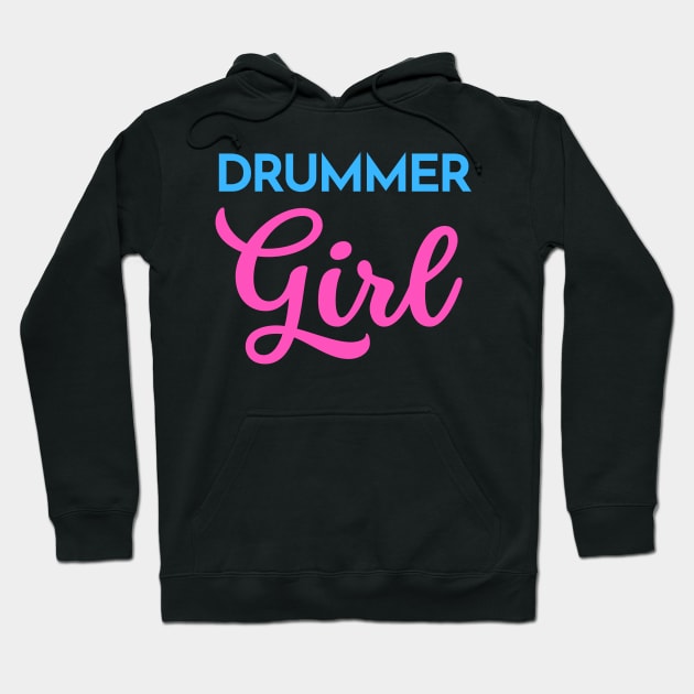 Drummer Girl Hoodie by Drummer Ts